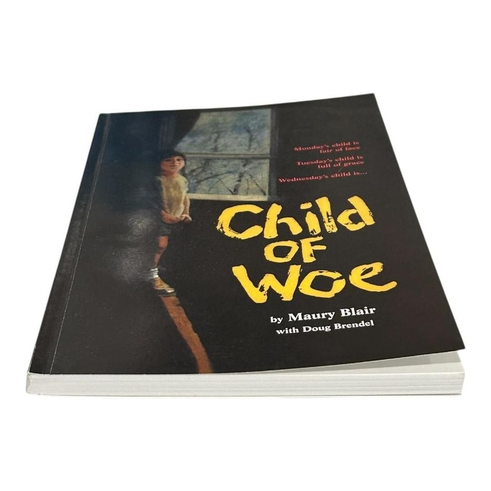 Child Of Woe Maury Blair Doug Brendel Autobiography Paperback Christian Book - Picture 4 of 9
